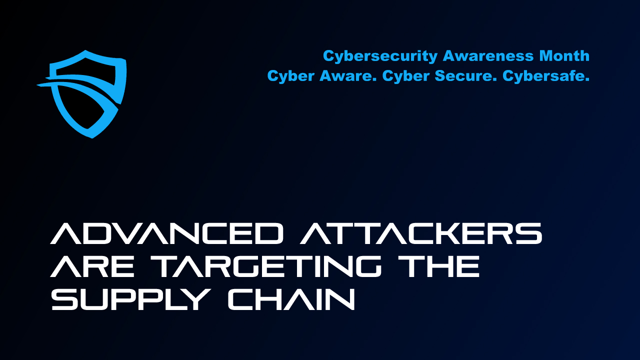 Advanced Attackers Are Targeting The Supply Chain Thumbnail