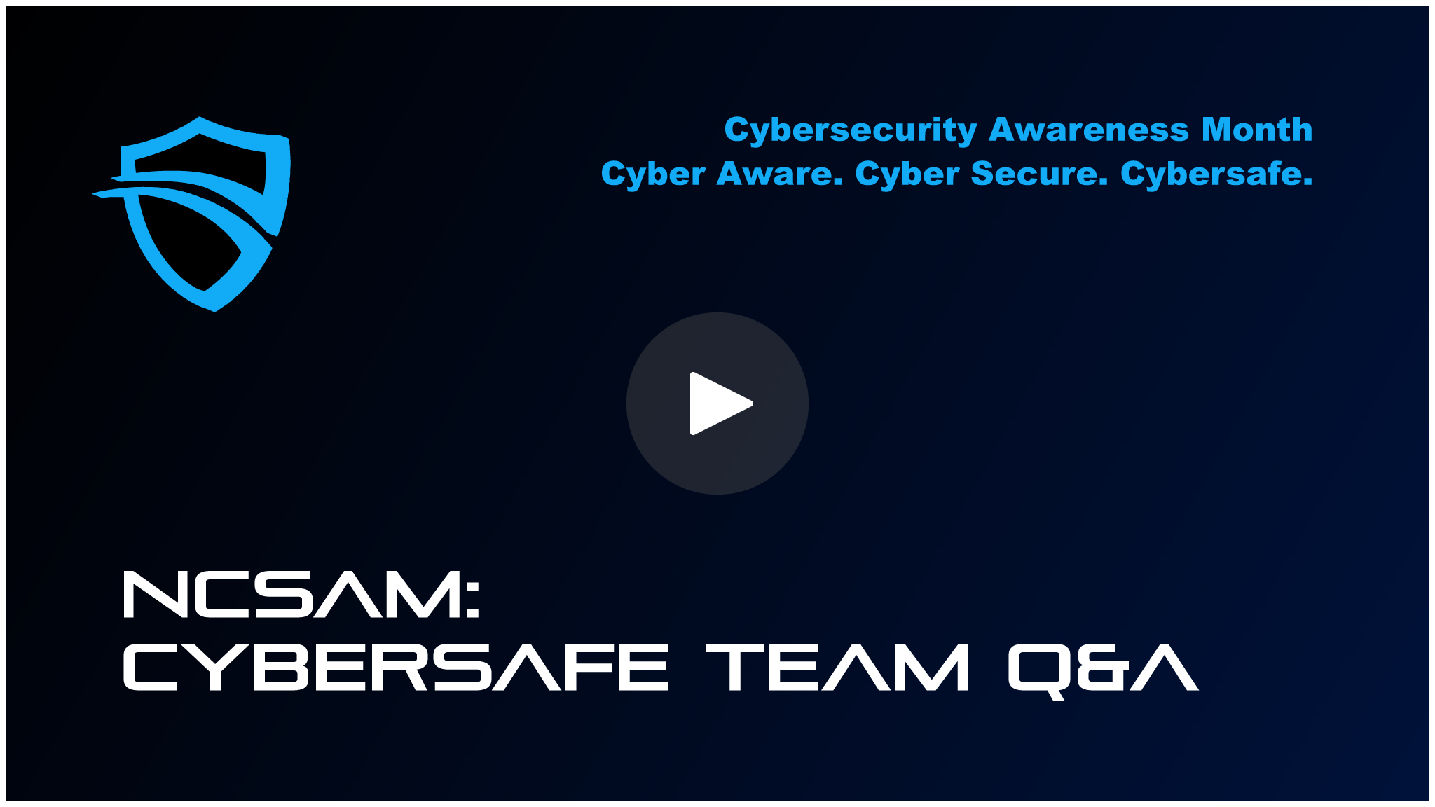 Cybersafe-NCSAMCybersafeTeamQAndA-YouTubeCoverWithButton